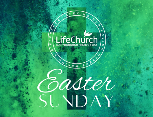 LifeChurch Maryborough/ Hervey Bay’s Easter Sunday
